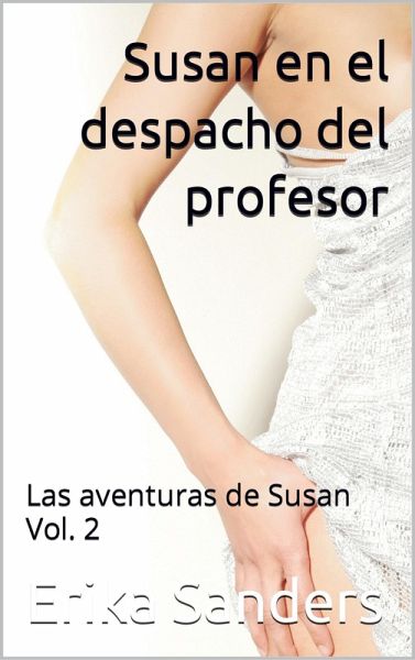 Susan en el despacho del profesor. Las aventuras de Susan Vol. 2 (eBook, ePUB)