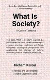 What is society? A Course Textbook (Sociology and Sociologists) (eBook, ePUB) What is society? A Course Textbook (Sociology and Sociologists) (eBook, ePUB)