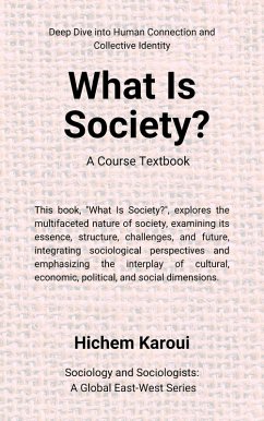 Cover What is society? A Course Textbook (Sociology and Sociologists) (eBook, ePUB)