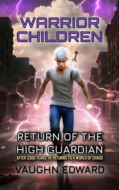 Cover Warrior Children: Return of the High Guardian (The Guardian Series, #1) (eBook, ePUB)