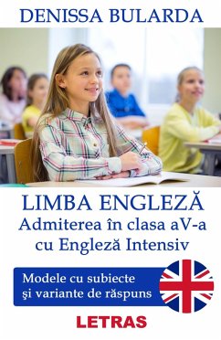 Limba engleza - Admiterea in clasa a 5-a cu Engleza Intensiv (eBook, ePUB) - Bularda, Denissa