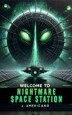 Welcome to Nightmare Space Station (Zyloth Invasion, #1) (eBook, ePUB)
