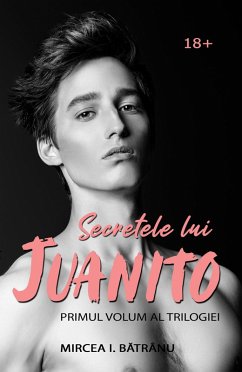 Cover Secretele lui Juanito - Volumul 1- Masculul Alfa (eBook, ePUB)