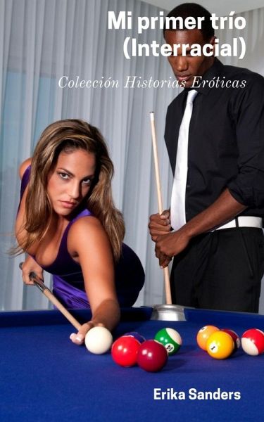 Mi primer trío (Interracial) (eBook, ePUB) Mi primer trío (Interracial) (eBook, ePUB)