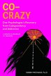 Co-Crazy: One Psychologist's Recovery... - Bild 1