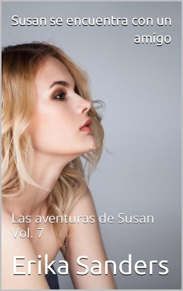 Susan se encuentra con un amigo. Las aventuras de Susan Vol. 7 (eBook, ePUB)