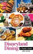 Disneyland Dining: A Foodie's Guide... - Bild 1