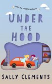 Under the Hood: A Small Town Love Story (Under the Hood Series, #1) (eBook, ePUB)