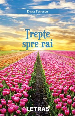 Trepte Spre Rai (eBook, ePUB) - Petrescu, Dana