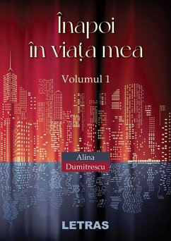 Inapoi In Viata Mea (eBook, ePUB) - Dumitrescu, Alina