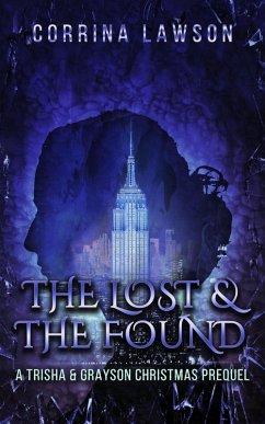 The Lost & the Found (Trisha & Grayson Mysteries, #0.5) (eBook, ePUB) - Lawson, Corrina