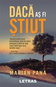 Daca As Fi Stiut (eBook, ePUB) - Pana, Marian