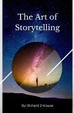 The Art of Storytelling (eBook, ePUB) The Art of Storytelling (eBook, ePUB)