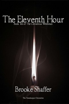 Cover The Eleventh Hour (The Chivalrous Welshman, #10) (eBook, ePUB)