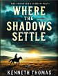 Where the Shadows Settle (eBook, ePUB) - Bild 1