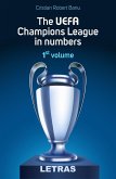 The Uefa Champions League In Numbers - 1St Volume (eBook, ePUB) The Uefa Champions League In Numbers - 1St Volume (eBook, ePUB)