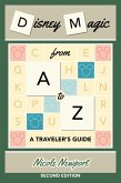 Disney Magic A to Z: A Traveler's Guide (eBook, ePUB)