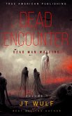 Dead Encounter - Dead Man Walking (Volume 1) (eBook, ePUB) Dead Encounter - Dead Man Walking (Volume 1) (eBook, ePUB)