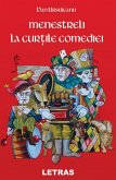 Menestreli Ai Comediei (eBook, ePUB)