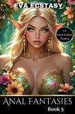 Anal Fantasies - Book 5 (Flash Erotica - Anal Fantasy, #5) (eBook, ePUB)