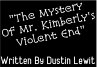 The Mystery Of Mr. Kimberly's Violent... - Bild 1