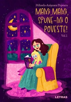 Cover Mami, Mami, Spune-mi o Poveste! - Vol. 1 (eBook, ePUB)