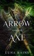 The Arrow and the Axe (Enchanted Ever... - Bild 1