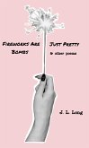 Fireworks Are Just Pretty Bombs (eBook, ePUB) Fireworks Are Just Pretty Bombs (eBook, ePUB)