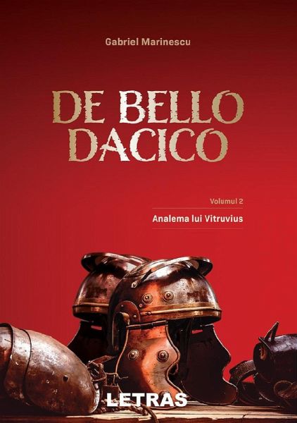 De Bello Dacico. Vol. II - Analema lui Vitruvius (eBook, ePUB) De Bello Dacico. Vol. II - Analema lui Vitruvius (eBook, ePUB)