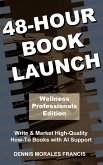 48-Hour Book Launch - Wellness Professionals Edition (eBook, ePUB)