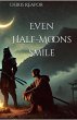 Even Half-Moons Smile (eBook, ePUB) - Bild 1