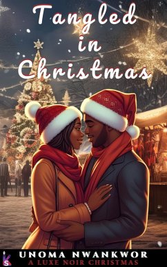 Cover Tangled in Christmas: A Luxe Noir Christmas (eBook, ePUB)