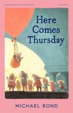 Here Comes Thursday (eBook, ePUB) Here Comes Thursday (eBook, ePUB)