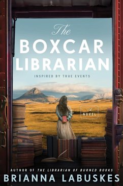 The Boxcar Librarian (eBook, ePUB) - Labuskes, Brianna