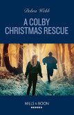 A Colby Christmas Rescue (eBook, ePUB) A Colby Christmas Rescue (eBook, ePUB)