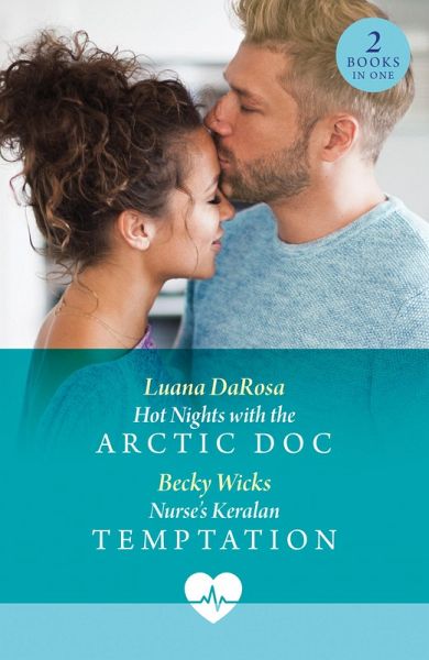 Hot Nights With The Arctic Doc / Nurse's Keralan Temptation (eBook, ePUB) Hot Nights With The Arctic Doc / Nurse's Keralan Temptation (eBook, ePUB)