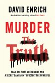 Murder the Truth (eBook, ePUB) Murder the Truth (eBook, ePUB)