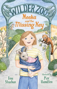 Neeka and the Missing Key (Wilder Zoo, #1) (eBook, ePUB) - Strachan, Tina