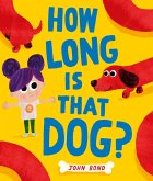 How Long is that Dog? (eBook, ePUB)