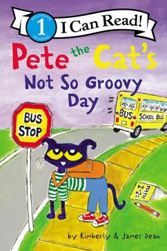 Pete the Cat's Not So Groovy Day (eBook, ePUB) - Dean, James; Dean, Kimberly