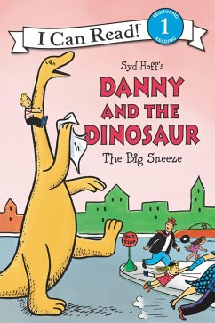 Cover Danny and the Dinosaur: The Big Sneeze (eBook, ePUB)