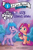 My Little Pony: Izzy Comes Home (eBook, ePUB) My Little Pony: Izzy Comes Home (eBook, ePUB)