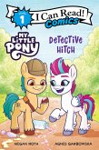 My Little Pony: Detective Hitch (eBook, ePUB) My Little Pony: Detective Hitch (eBook, ePUB)