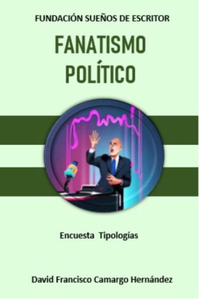 Fanatismo Político (eBook, ePUB) Fanatismo Político (eBook, ePUB)