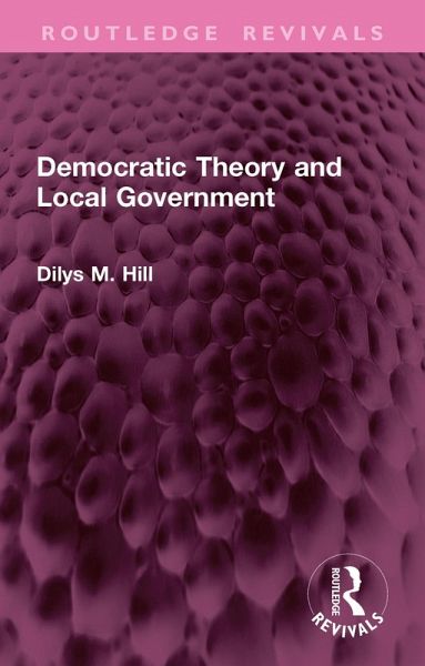 Democratic Theory and Local Government (eBook, PDF) Democratic Theory and Local Government (eBook, PDF)
