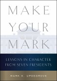 Make Your Mark (eBook, ePUB) Make Your Mark (eBook, ePUB)