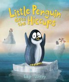 Little Penguin Gets the Hiccups (eBook, ePUB)