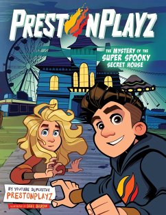 Cover PrestonPlayz: The Mystery of the Super Spooky Secret House (eBook, ePUB)