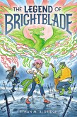 The Legend of Brightblade (eBook, ePUB)