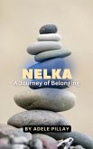 Nelka: A Journey of Belonging (eBook, ePUB) Nelka: A Journey of Belonging (eBook, ePUB)